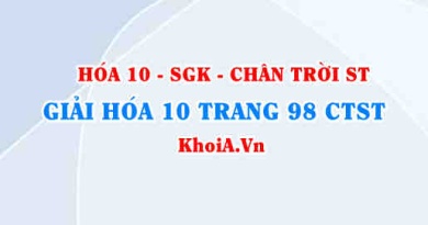 Giải Hóa 10 Chân trời Sáng tạo trang 98